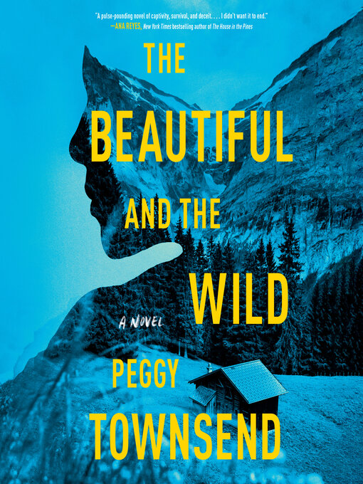 Title details for The Beautiful and the Wild by Peggy Townsend - Available